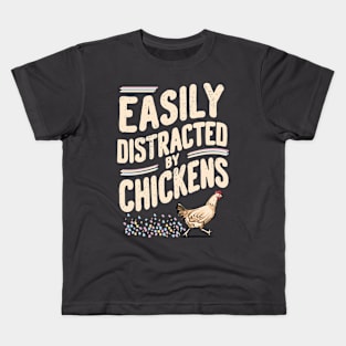 Funny Easily Distracted By Chickens Design Kids T-Shirt